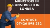 Muncitori in constructii Londra